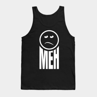 Meh Tank Top